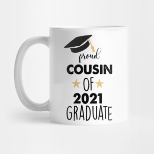 proud cousin of 2021 graduate Mug